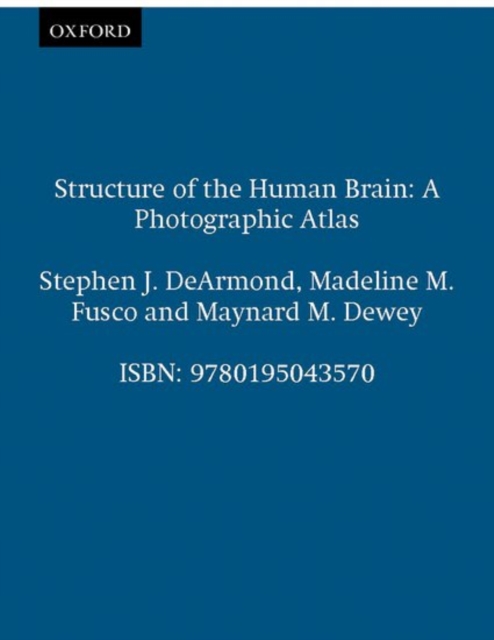 Structure of the Human Brain : A Photographic Atlas, Spiral bound Book