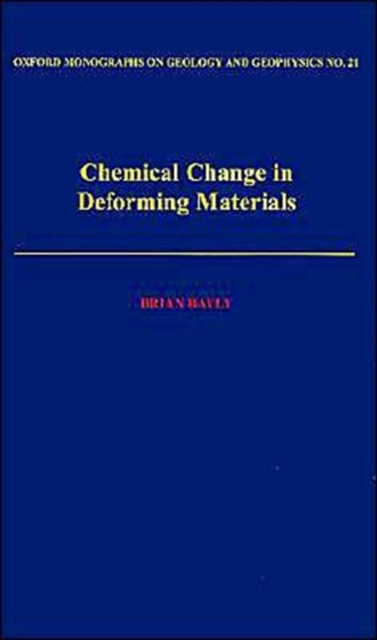 Chemical Change in Deforming Materials, Hardback Book