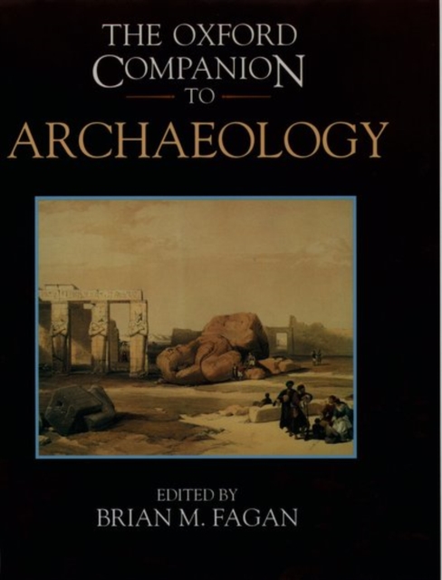 The Oxford Companion to Archaeology, Hardback Book