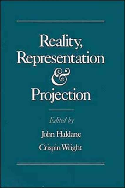 Reality, Representation and Projection, Hardback Book