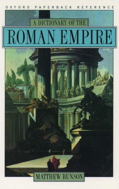 A Dictionary of the Roman Empire, Paperback / softback Book
