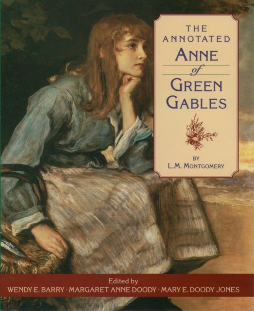 The Annotated Anne of Green Gables, Hardback Book