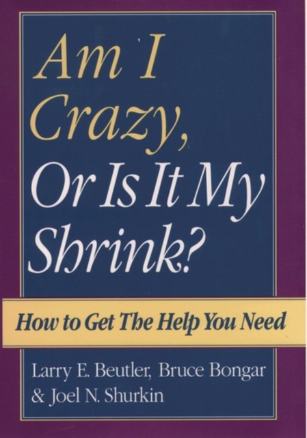 Am I Crazy, Or Is It My Shrink?, Hardback Book