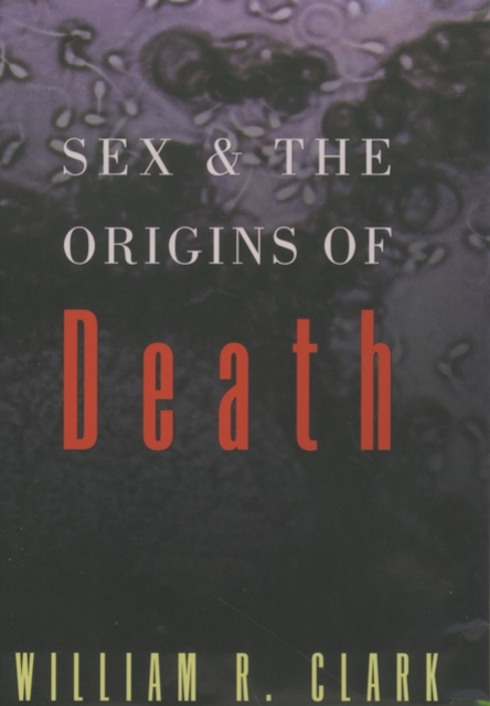 Sex and the Origins of Death, Paperback / softback Book