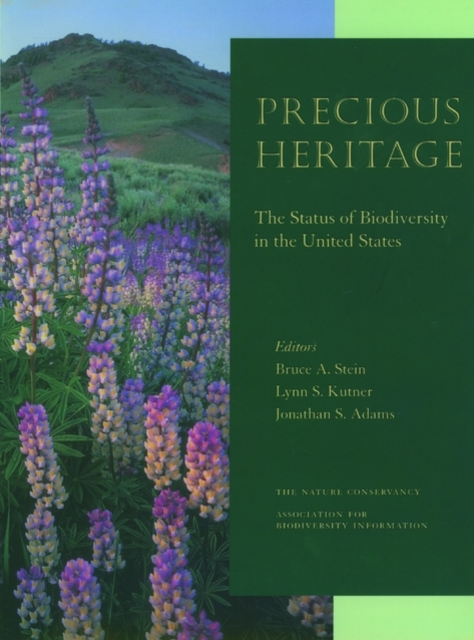 Precious Heritage : The Status of Biodiversity in the United States, Hardback Book