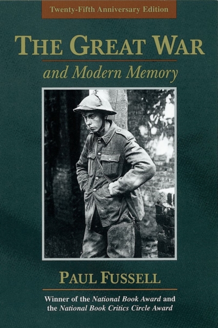 The Great War and Modern Memory, Hardback Book