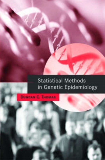 Statistical Methods in Genetic Epidemiology, Hardback Book