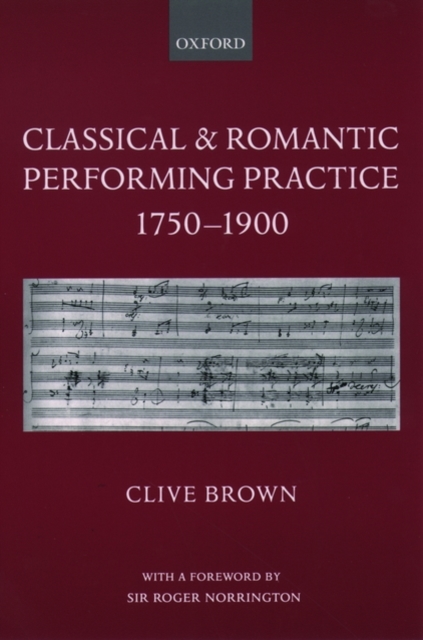 Classical and Romantic Performing Practice 1750-1900, Paperback / softback Book