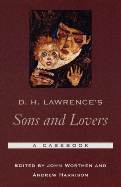 D. H. Lawrence's Sons and Lovers : A Casebook, Paperback / softback Book