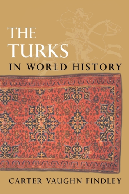 The Turks in World History, Paperback / softback Book