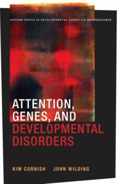 Attention, Genes, and Developmental Disorders, Hardback Book