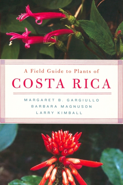 A Field Guide to Plants of Costa Rica, Paperback / softback Book