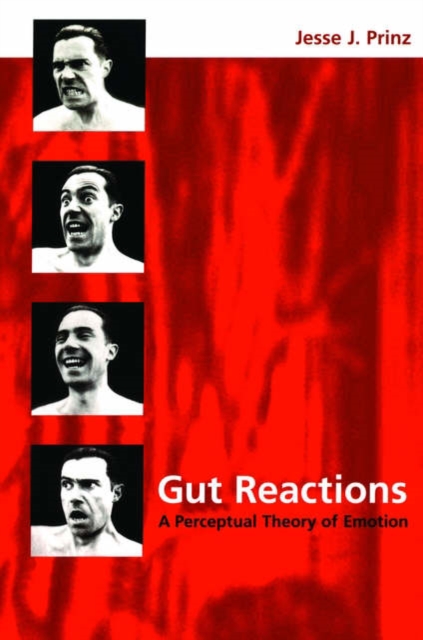 Gut Reactions : A Perceptual Theory of Emotion, Paperback / softback Book