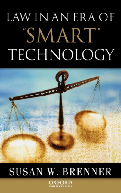 Law in an Era of Smart Technology, Hardback Book