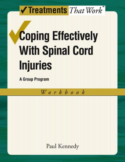 Coping Effectively With Spinal Cord Injuries: A Group Program: Workbook, Paperback / softback Book