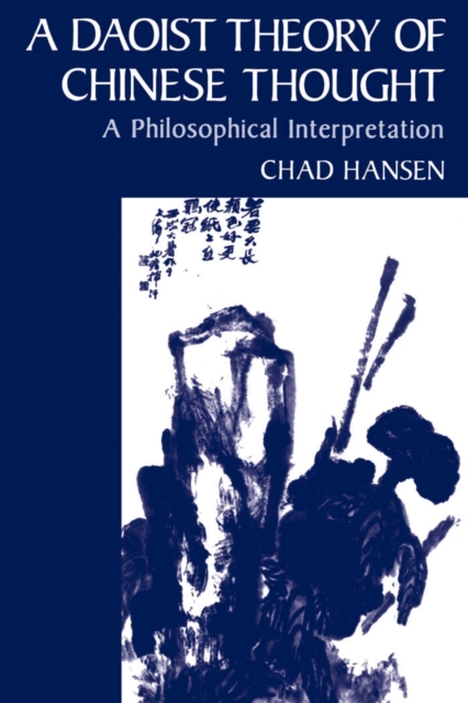 A Daoist Theory of Chinese Thought : A Philosophical Interpretation, PDF eBook