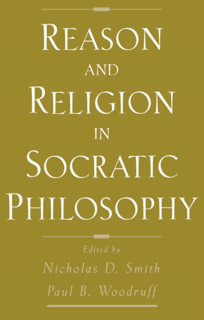 Reason and Religion in Socratic Philosophy, PDF eBook