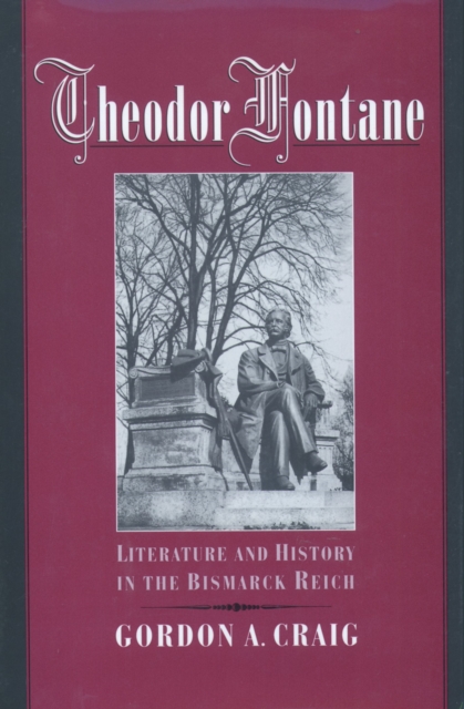 Theodor Fontane : Literature and History in the Bismarck Reich, PDF eBook