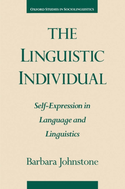 The Linguistic Individual : Self-Expression in Language and Linguistics, PDF eBook