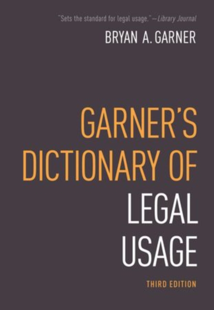 Garner's Dictionary of Legal Usage, Hardback Book