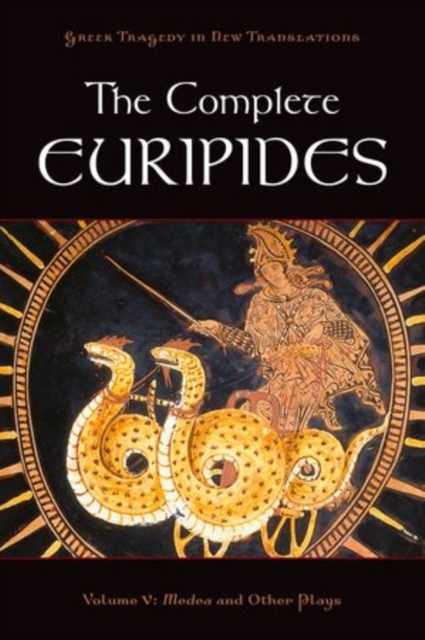The Complete Euripides Volume V : Medea and Other Plays, Hardback Book