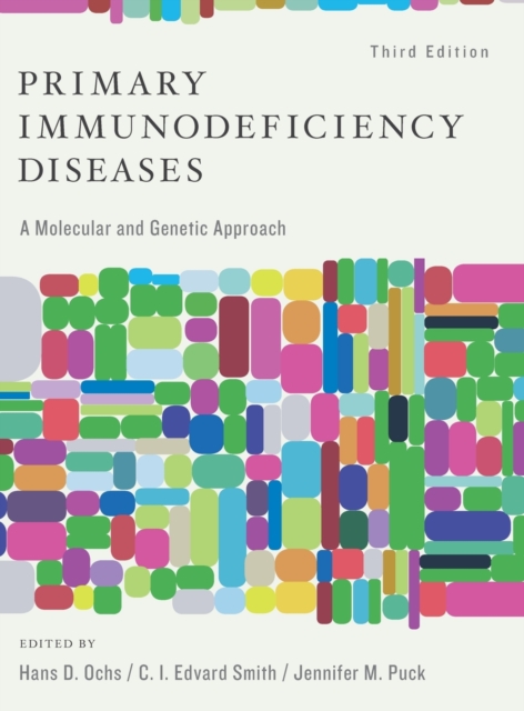 Primary Immunodeficiency Diseases : A Molecular and Cellular Approach, Hardback Book