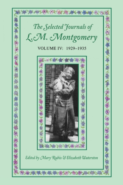 The Selected Journals of L.M. Montgomery, Volume IV:1929-1935, Paperback / softback Book