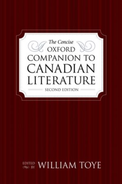 The Concise Oxford Companion to Canadian Literature, Second Edition, Paperback / softback Book