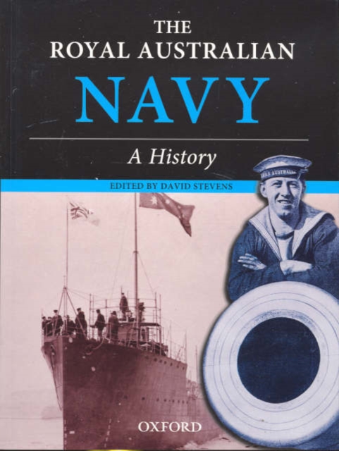 The Royal Australian Navy : A History, Paperback Book