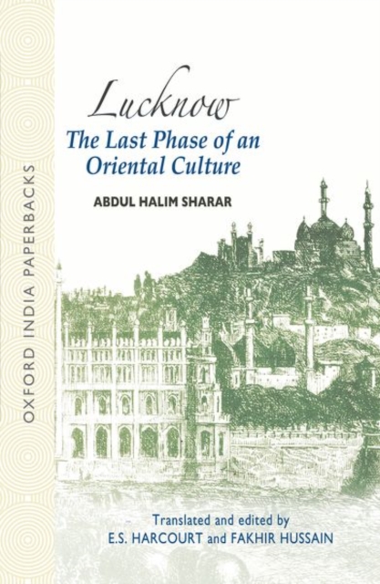 Lucknow: The Last Phase of an Oriental Culture, Paperback / softback Book