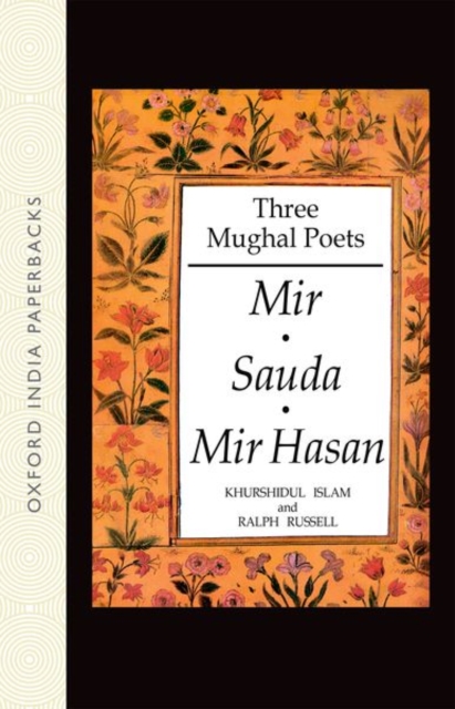Three Mughal Poets: Mir, Sauda, Mir Hasan, Paperback / softback Book