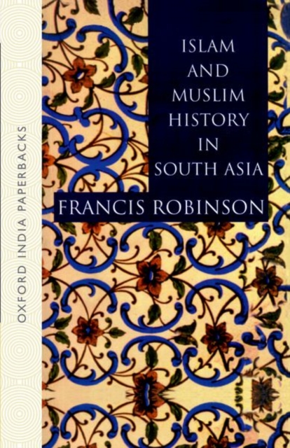 Islam and Muslim History in South Asia, Paperback / softback Book