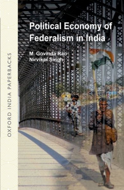 Political Economy of Federalism in India, Paperback / softback Book