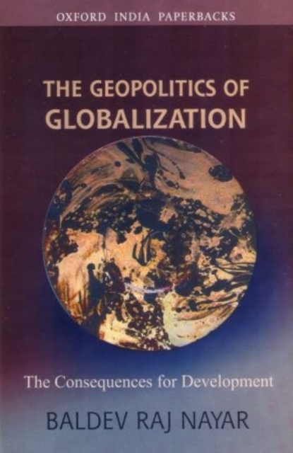 The Geopolitics of Globalization : The Consequences for Development, Paperback / softback Book