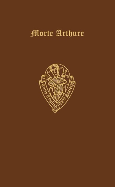 Morte Arthure [alliterative version from Thornton MS.], Hardback Book