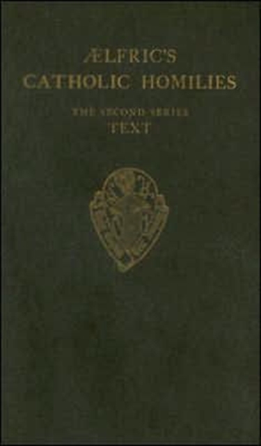 Aelfric's Catholic Homilies series II text, Hardback Book