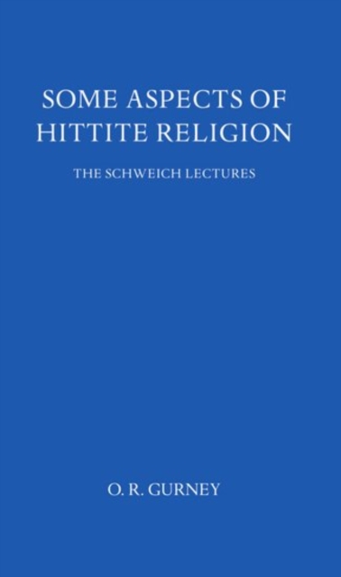 Some Aspects of Hittite Religion, Paperback / softback Book