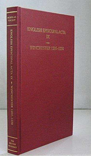 English Episcopal Acta IX : Winchester 1205-1238, Hardback Book
