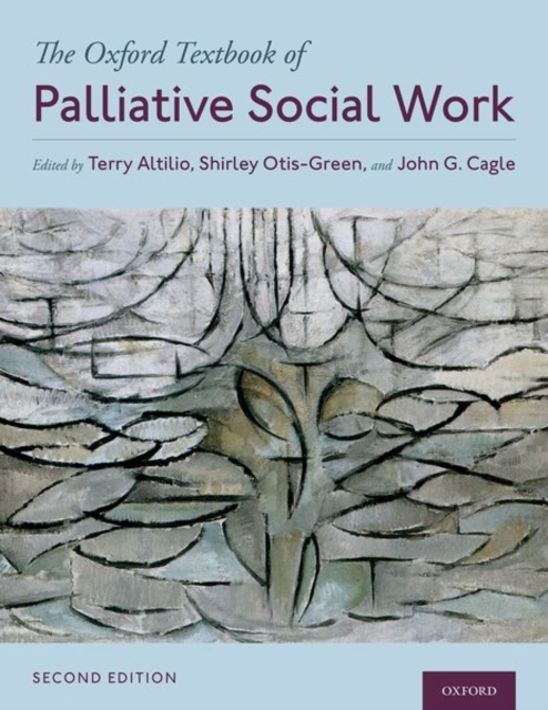 The Oxford Textbook of Palliative Social Work, Hardback Book