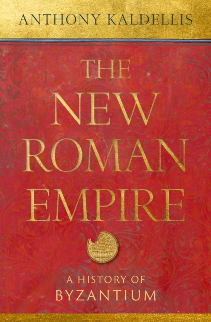 The New Roman Empire : A History of Byzantium, PDF eBook
