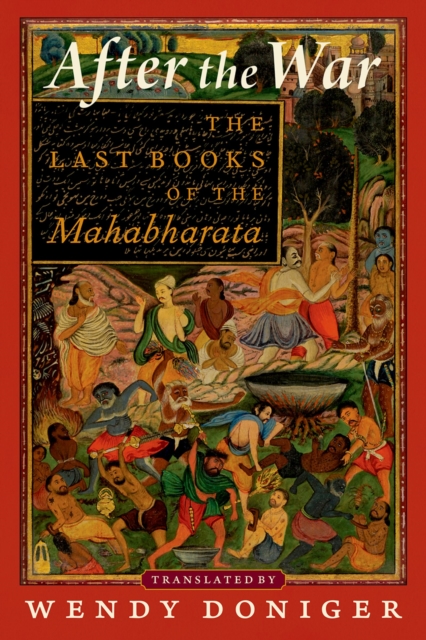 After the War : The Last Books of the Mahabharata, EPUB eBook