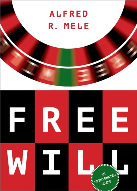 Free Will : An Opinionated Guide, PDF eBook