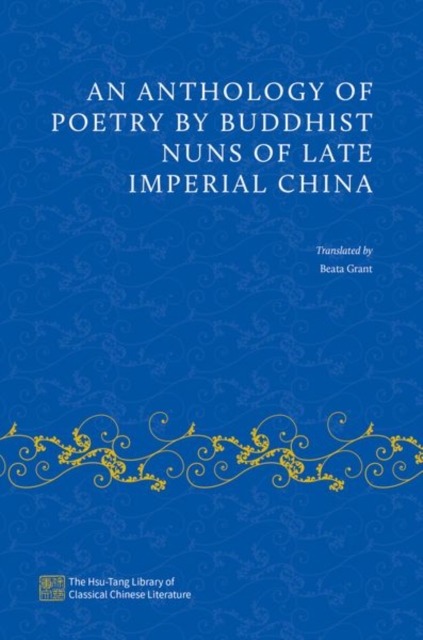 An Anthology of Poetry by Buddhist Nuns of Late Imperial China, Hardback Book