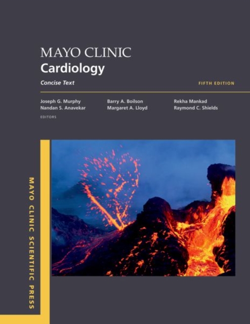 Mayo Clinic Cardiology 5th edition : Concise Textbook, Paperback / softback Book