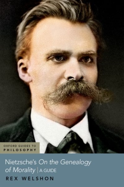 Nietzsche's On The Genealogy of Morality : A Guide, Paperback / softback Book