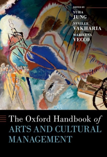 The Oxford Handbook of Arts and Cultural Management, Hardback Book