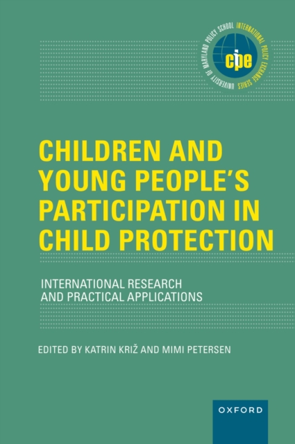 Children and Young People's Participation in Child Protection : International Research and Practical Applications, PDF eBook