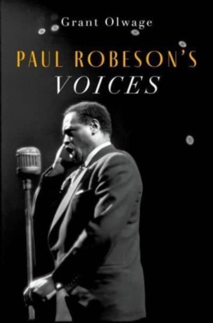 Paul Robeson's Voices, Hardback Book