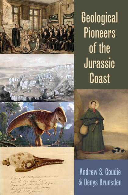 Geological Pioneers of the Jurassic Coast, PDF eBook