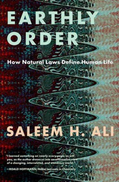 Earthly Order : How Natural Laws Define Human Life, Hardback Book